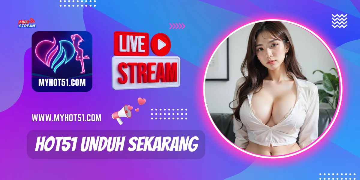 Hot51 Unduh Sekarang